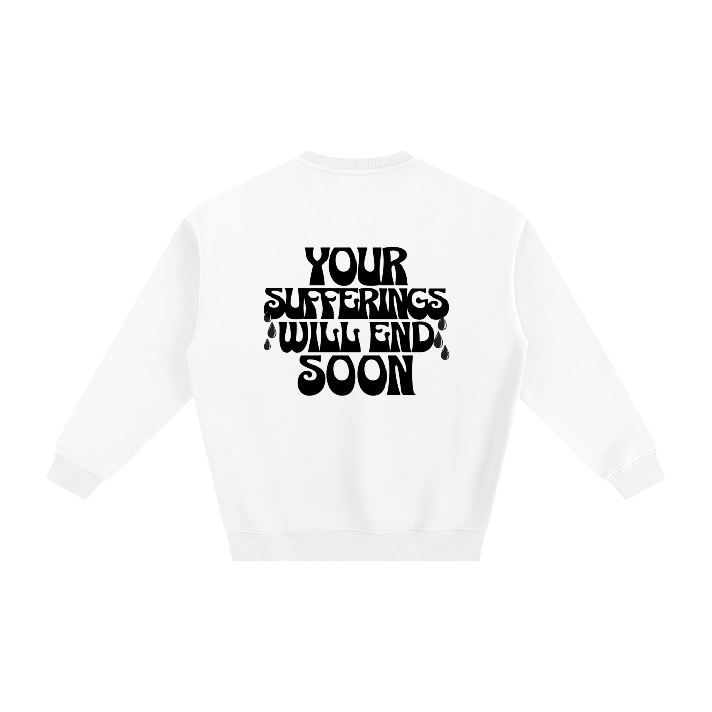 "Your sufferings will end soon" GG Fleeced Sweatshirt