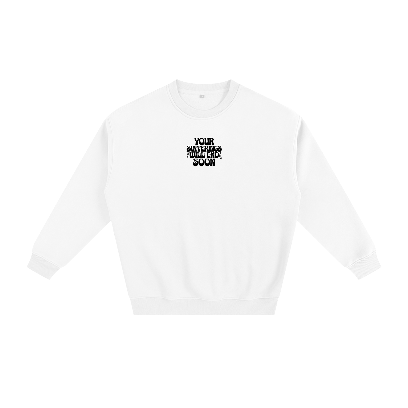 "Your sufferings will end soon" GG Fleeced Sweatshirt