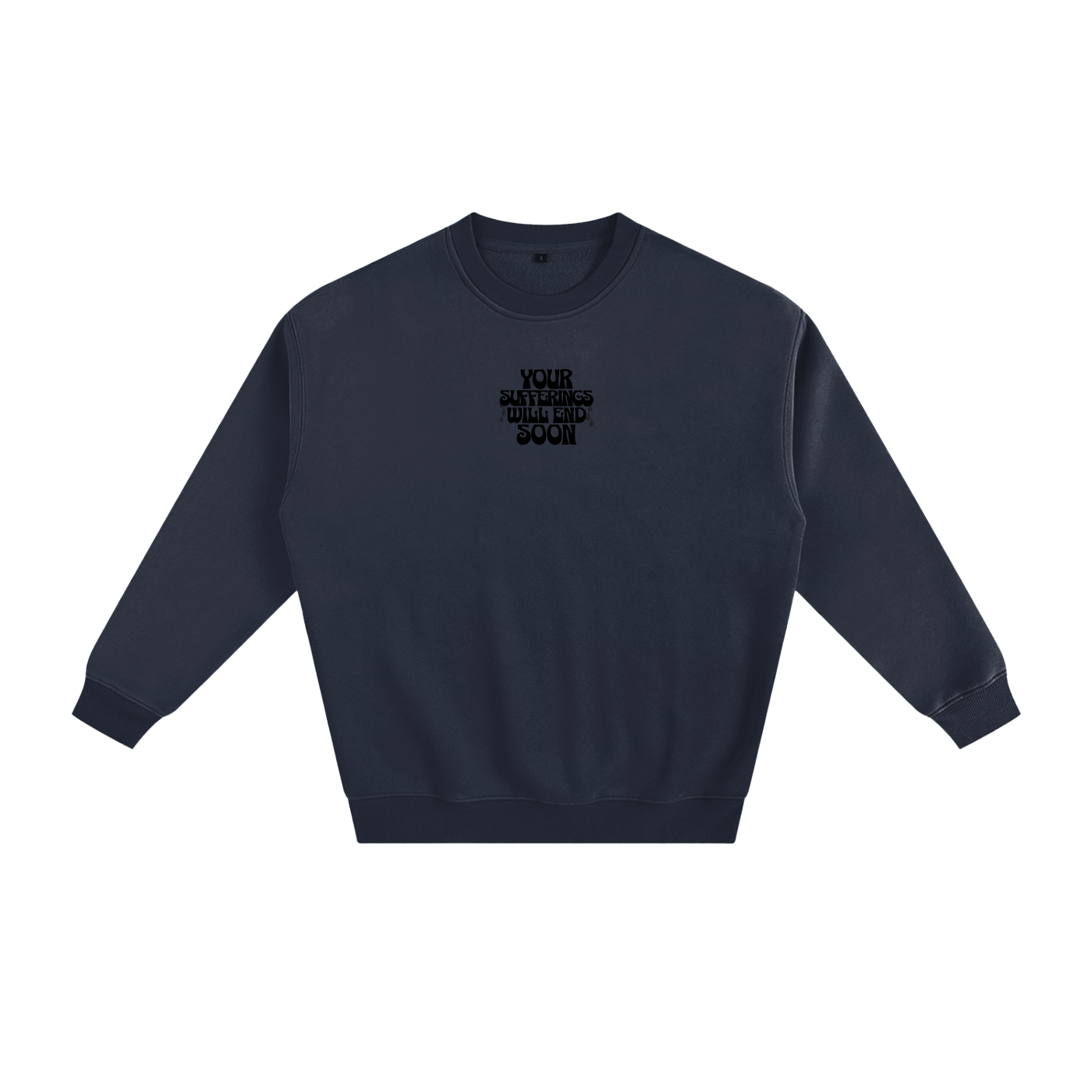 "Your sufferings will end soon" GG Fleeced Sweatshirt