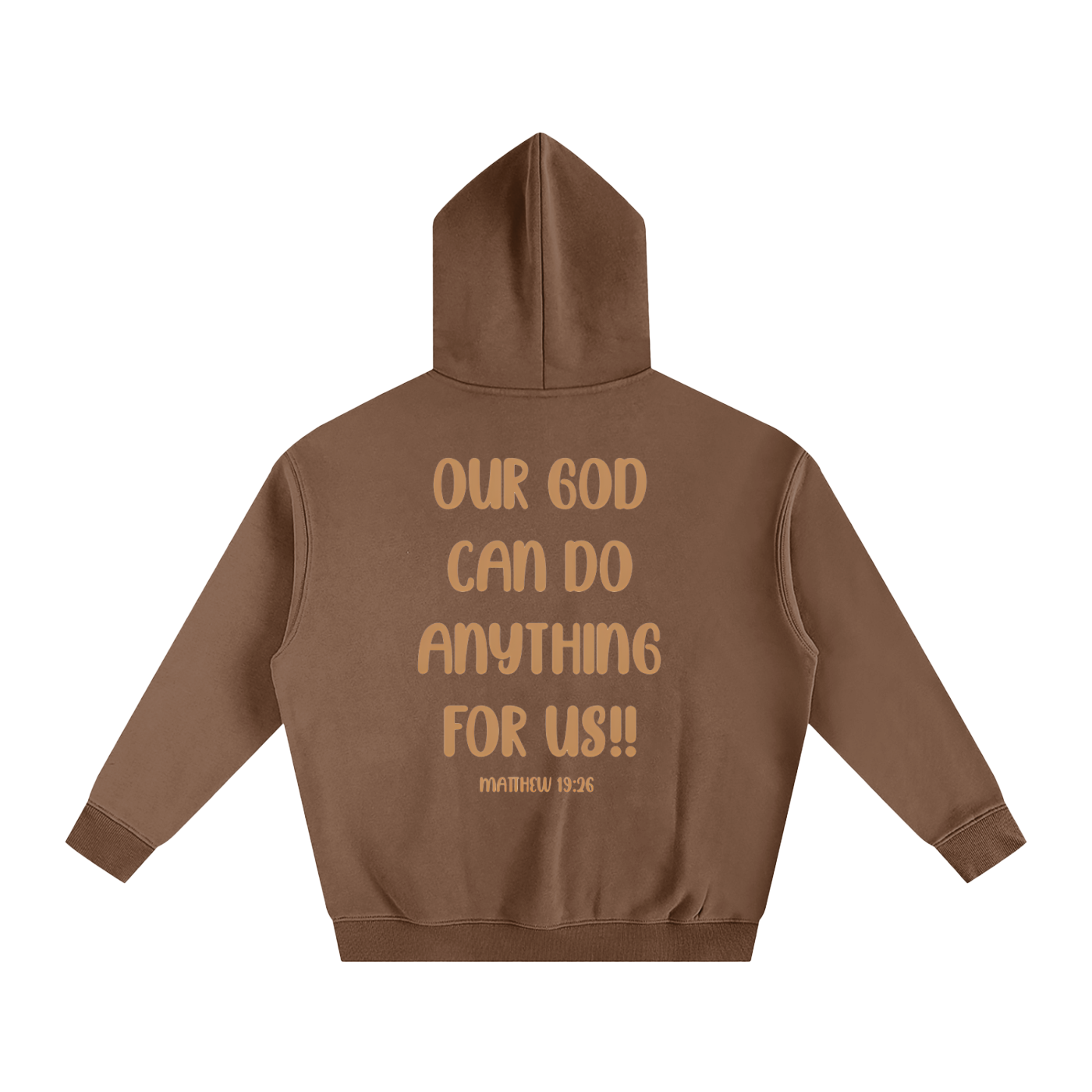 "Our God can do anything for us" GG Oversize Fleeced Hoodie