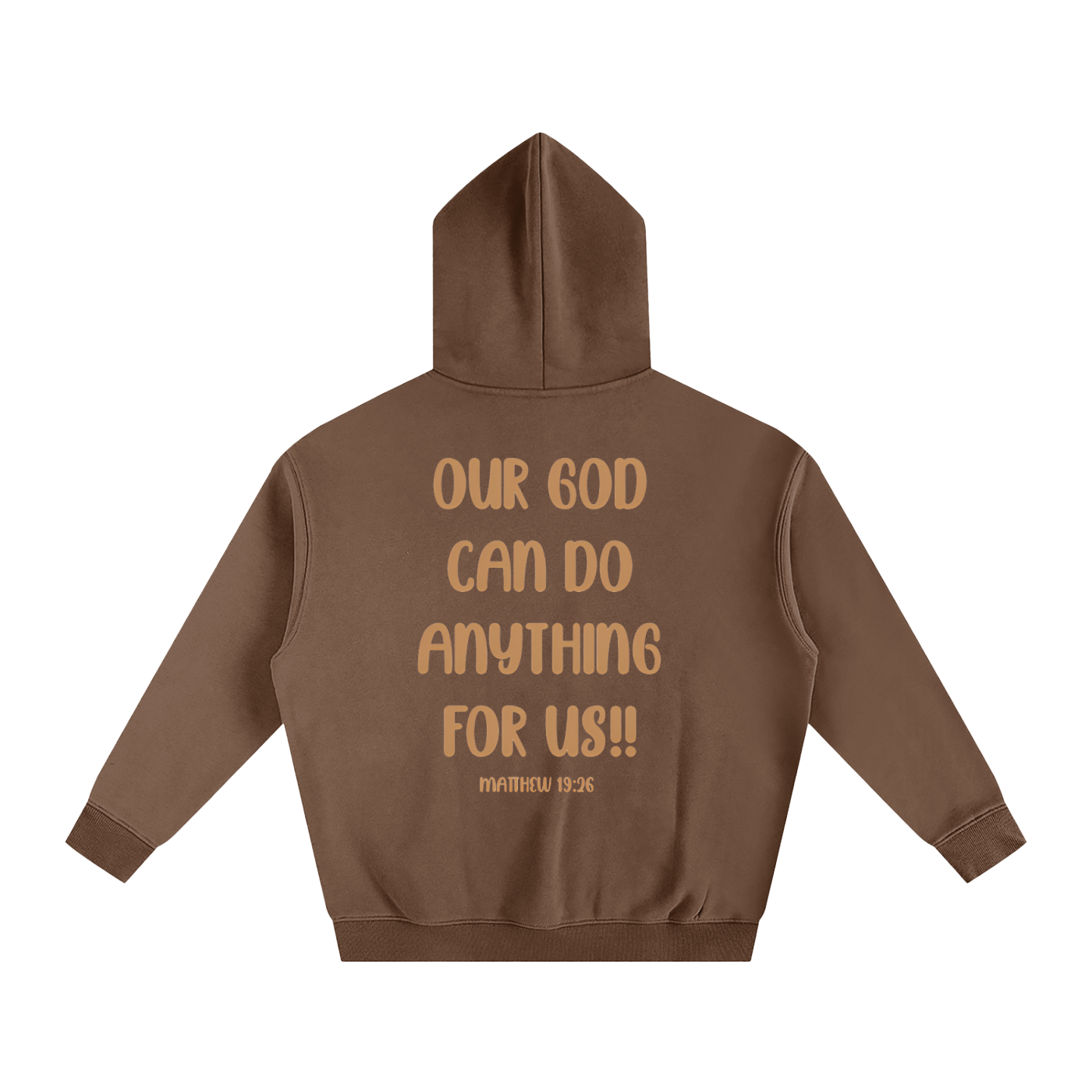 "Our God can do anything for us" GG Oversize Fleeced Hoodie