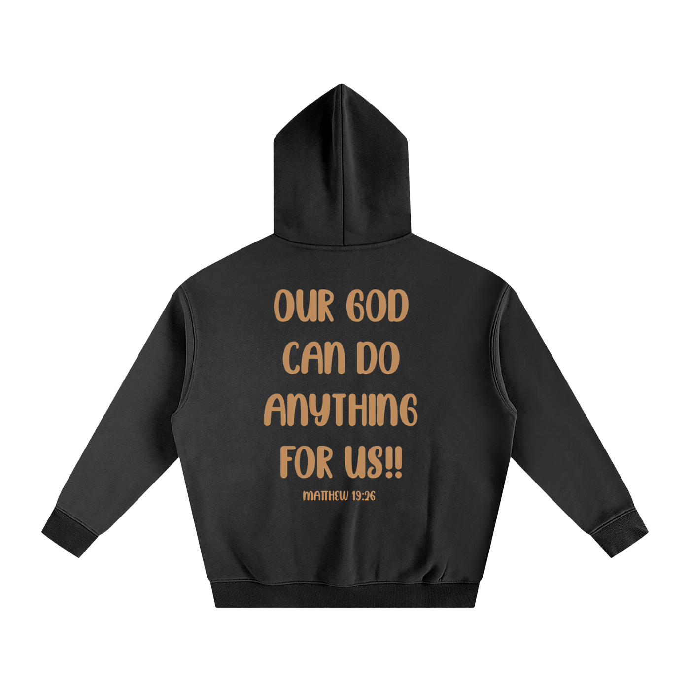 "Our God can do anything for us" GG Oversize Fleeced Hoodie